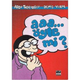 AAA ÖYLE MI? - DENIZ VURAL;ARZU TAŞÇIOĞLU