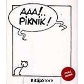 AAA!.. PIKNIK! - PIYALE MADRA