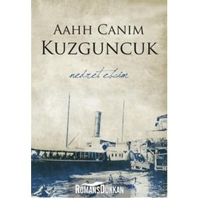 Aahh Canım Kuzguncuk - Nedret Ebcim