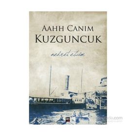 Aahh Canım Kuzguncuk - Nedret Ebcim