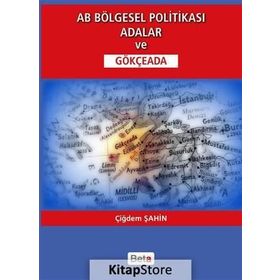 AB Bölgesel Politikası Adalar ve Gökçeada - Çiğdem Şahin