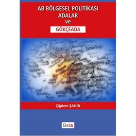 AB Bölgesel Politikası Adalar ve Gökçeada - Çiğdem Şahin