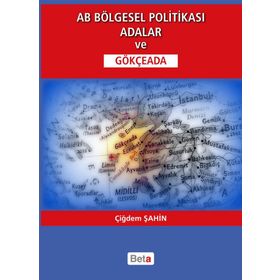 AB Bölgesel Politikası Adalar ve Gökçeada - Çiğdem Şahin
