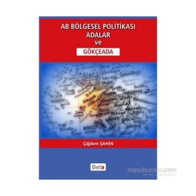 AB Bölgesel Politikası Adalar ve Gökçeada - Çiğdem Şahin