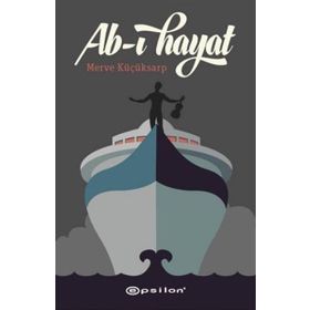 Ab-ı Hayat - Ömer Faruk Dönmez