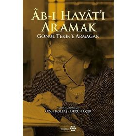 Ab-ı Hayat'ı Aramak - Orçun Üçer