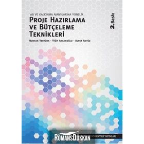 AB ve Kalkınma Ajanslarına Yönelik Proje Hazırlama ve Bütçeleme Teknikleri / Nurhan Yentürk
