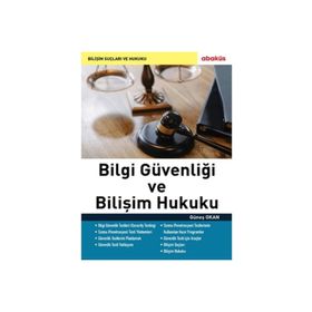 Abaküs Kitap Bilgi Güvenliği ve Bilişim Hukuku