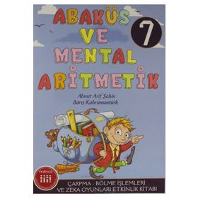 Abaküs ve Mental Aritmetik 7 - Ahmet Arif Şahin