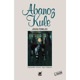 Abanoz Kule - John Fowles