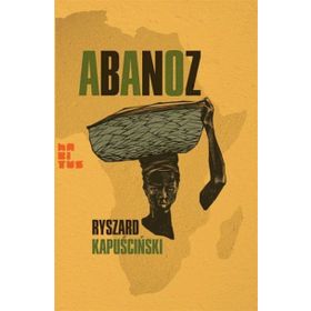 Abanoz - Ryszard Kapuscinski
