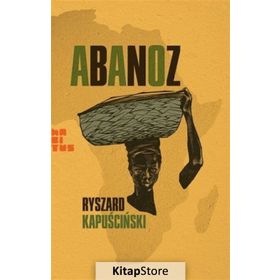 Abanoz - Ryszard Kapuscinski
