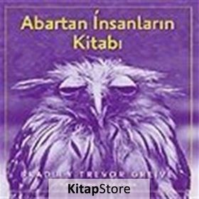 Abartan İnsanların Kitabı - Bradley Trevor Greive