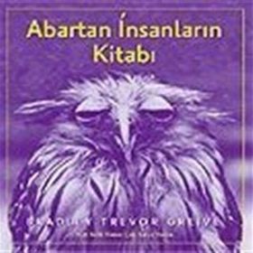 Abartan İnsanların Kitabı - Bradley Trevor Greive