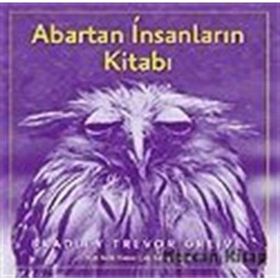 Abartan İnsanların Kitabı - Bradley Trevor Greive