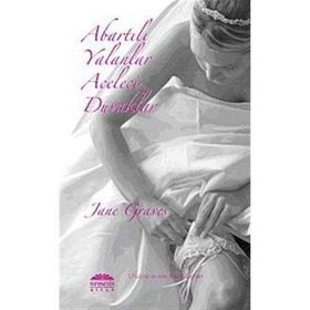 ABARTILI YALANLAR ACELECI DUVAKLAR - JANE GRAVES