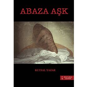 ABAZA AŞK - KUTSAL YAZAR
