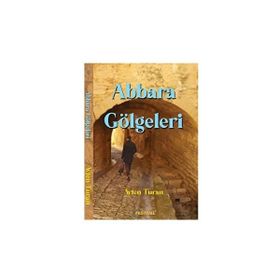 Abbara Gölgeleri - Ayten Turan