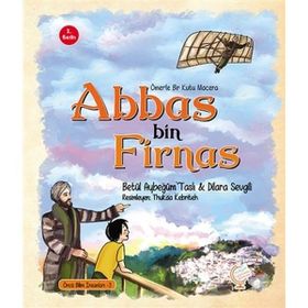 Abbas bin Firnas-Ömer'le Bir Kutu Macera - Kaşif Çocuk Yayınları