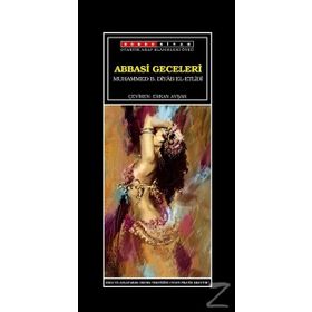 Abbasi Geceleri - Muhammed B. Diyab El-Etlidi