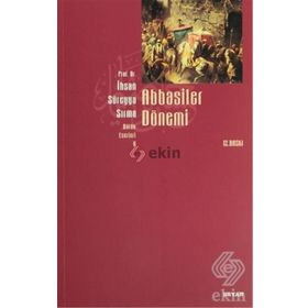 Abbasiler Dönemi - İhsan Süreyya Sırma
