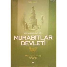 ABBASILER DÖNEMİ MURABITLAR DEVLETI - ALI MUHAMMED SALLABI