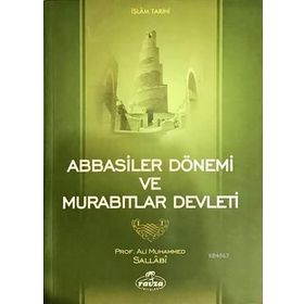 ABBASILER DÖNEMİ MURABITLAR DEVLETI - ALI MUHAMMED SALLABI
