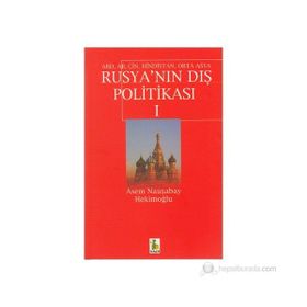 ABD, AB, ÇİN, HINDISTAN, ORTA ASYA RUSYA´NIN DIŞ POLİTİKASI 1 - ASEM NAUŞABAY HEKİMOĞLU
