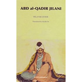 Abd al-Qadir Jilani - Dilaver Gürer