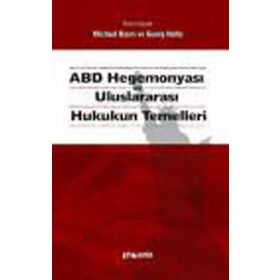 ABD HEGEMONYASI VE ULUSLARARASI HUKUKUN TEMELLERI - M.BYERS, G.NOLTE