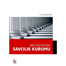 ABD HUKUKUNDA SAVCILIK KURUMU - YUSUF SOLMAZ BALO