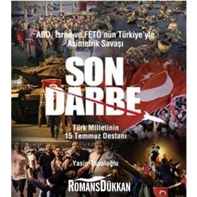 ABD, İsrail ve Fetö’nün Türkiye’yle Asimetrik Savaşı Son Darbe - Yasin Topaloğlu