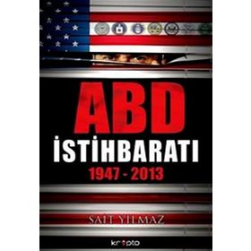 ABD İSTIHBARATI 1947-2013 - SAIT YILMAZ
