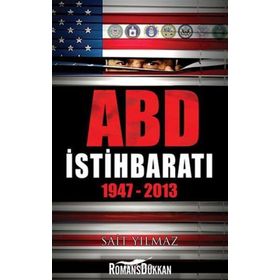 ABD İSTIHBARATI 1947-2013 - SAIT YILMAZ