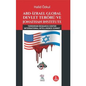 ABD İzrael Global Devlet Terörü ve Jonathan Institute - Halid Özkul