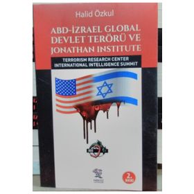 ABD İzrael Global Devlet Terörü ve Jonathan Institute - Halid Özkul