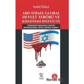 ABD İzrael Global Devlet Terörü ve Jonathan Institute - Halid Özkul
