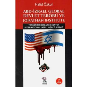 ABD İzrael Global Devlet Terörü ve Jonathan Institute - Halid Özkul