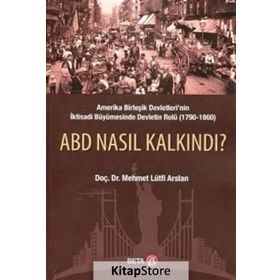 Abd Nasıl Kalkındı? - Mehmet Lütfi Arslan