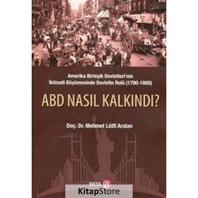 Abd Nasıl Kalkındı? - Mehmet Lütfi Arslan