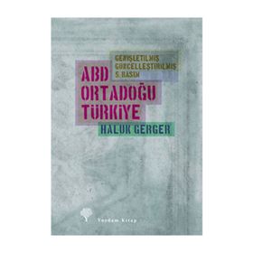 ABD, ORTADOĞU, TÜRKİYE - HALUK GERGER