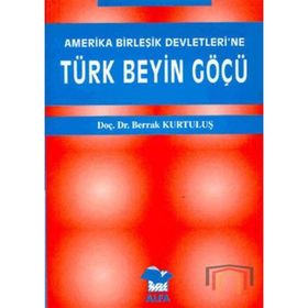 ABD ye Türk Beyin Göçü - Doç. Dr. Berrak Kurtuluş