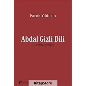 ABDAL GIZLI DILI (İNCELEME-SÖZLÜK) - FARUK YILDIRIM