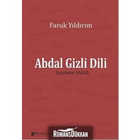 ABDAL GIZLI DILI (İNCELEME-SÖZLÜK) - FARUK YILDIRIM
