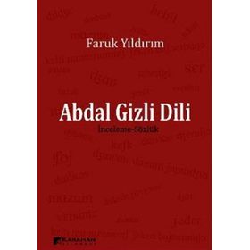 ABDAL GIZLI DILI (İNCELEME-SÖZLÜK) - FARUK YILDIRIM