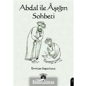 Abdal İle Aşığın Sohbeti - Emircan Sapankaya