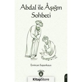Abdal İle Aşığın Sohbeti - Emircan Sapankaya