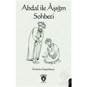 Abdal İle Aşığın Sohbeti - Emircan Sapankaya