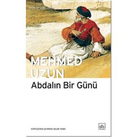 ABDALIN BIR GÜNÜ - MEHMED UZUN