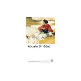 ABDALIN BIR GÜNÜ - MEHMED UZUN